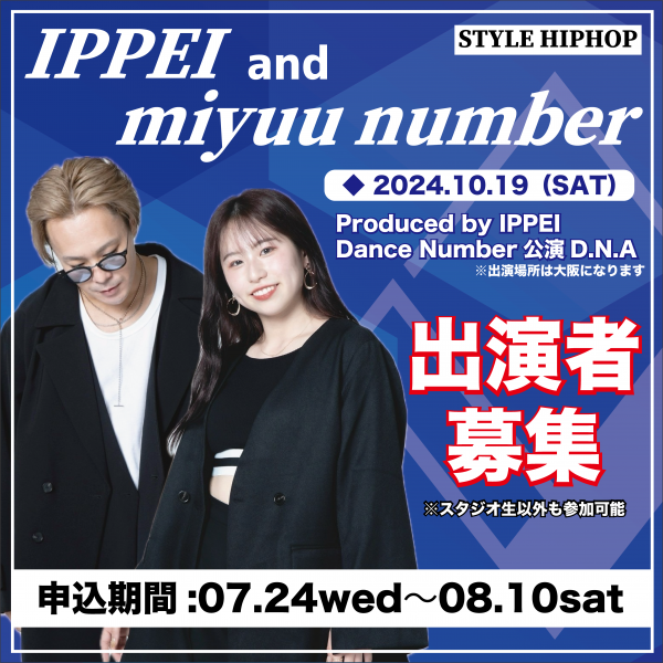 IPPEI and miyuu大阪ナンバー出演者募集